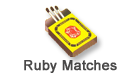 Ruby Matches